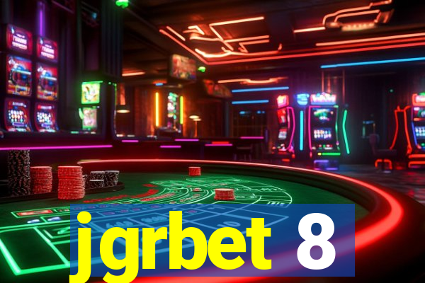 jgrbet 8